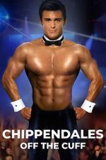 Chippendales Off the Cuff afdah
