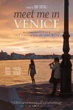 Watch Meet Me in Venice Online Afdah