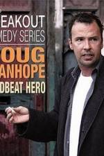 Watch Doug Stanhope: Deadbeat Hero Afdah