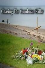 Watch Chasing the Cumbrian Killer Online Afdah