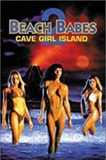 Watch Beach Babes 2: Cave Girl Island Online Afdah