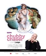 Watch Chubby Chaser Afdah