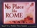Watch No Place Like Rome (Short 1953) Afdah
