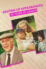 Watch Keeping Up Appearances: 30 Years of Laughs Afdah