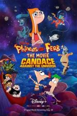 Watch Phineas and Ferb the Movie: Candace Against the Universe Afdah
