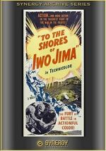 Watch To the Shores of Iwo Jima (Short 1945) Afdah