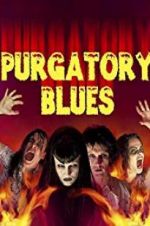Watch Purgatory Blues Afdah