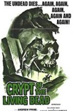 Watch Crypt of the Living Dead Afdah