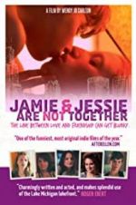 Watch Jamie and Jessie Are Not Together Afdah