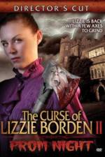 Watch The Curse of Lizzie Borden 2: Prom Night Afdah