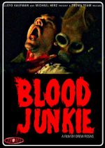 Watch Blood Junkie Afdah