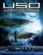 Watch USO: Aliens and UFOs in the Abyss Afdah