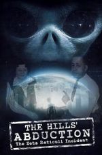 Watch The Hills\' Abduction: The Zeta Reticoli Incident Afdah