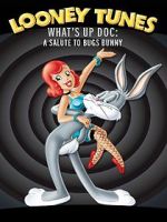 Watch What\'s Up Doc? A Salute to Bugs Bunny Afdah