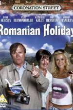 Watch Coronation Street: Romanian Holiday Afdah