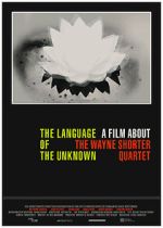 Watch The Language of the Unknown: A Film About the Wayne Shorter Quartet Online Afdah