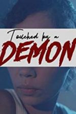 Watch Touched by a Demon Afdah