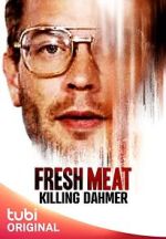 Watch Fresh Meat: Killing Dahmer (TV Special 2023) Afdah
