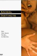 Watch Animal Instincts Online Afdah