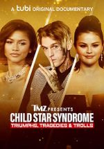 Watch TMZ Presents: Child Star Syndrome: Triumphs, Tragedies & Trolls Afdah