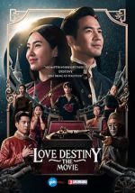 Watch Love Destiny: The Movie Afdah
