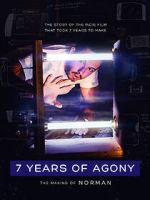 Watch 7 Years of Agony: The Making of Norman Afdah