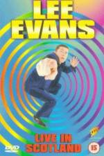 Watch Lee Evans Live in Scotland Afdah