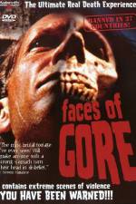 Watch Faces of Gore Online Afdah