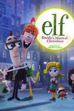 Watch Elf: Buddy's Musical Christmas Afdah
