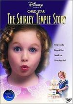 Watch Child Star: The Shirley Temple Story Online Afdah