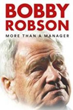 Watch Bobby Robson: More Than a Manager Afdah
