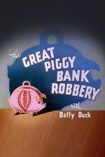 Watch The Great Piggy Bank Robbery (Short 1946) Online Afdah