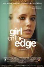 Watch Girl on the Edge Online Afdah
