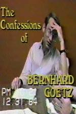 Watch The Confessions of Bernhard Goetz Online Afdah