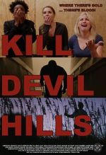 Watch Kill Devil Hills Afdah