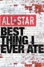 Watch All-Star Best Thing I Ever Ate Afdah