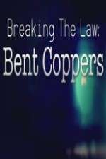 Watch Afdah Breaking the Law: Bent Coppers Online