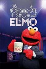 Watch The Not Too Late Show with Elmo Afdah