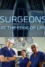 Watch Afdah Surgeons: At the Edge of Life Online