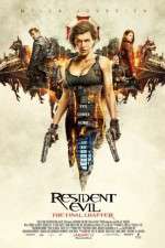 Watch Resident Evil: The Final Chapter Afdah