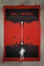 Watch Kill Switch Afdah