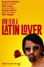 Watch How to Be a Latin Lover Afdah