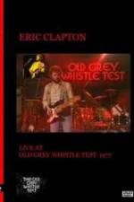 Watch Eric Clapton: BBC TV Special - Old Grey Whistle Test Afdah