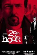 Watch 25th Hour Afdah