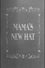 Watch Mama's New Hat Afdah