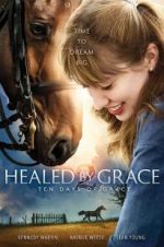 Watch Healed by Grace 2 Afdah
