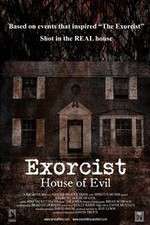 Watch Exorcist House of Evil Afdah