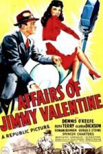 Watch The Affairs of Jimmy Valentine Afdah