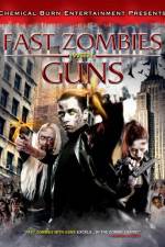 Watch Fast Zombies with Guns Afdah