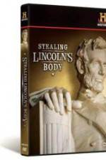 Watch Stealing Lincoln's Body Afdah